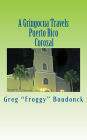 A Gringocua Travels Puerto Rico Corozal