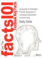 Studyguide for McKnights Physical Geography: A Landscape Appreciation by Hess, Darrel, ISBN 9780321706973