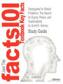 Studyguide for Global Problems: The Search for Equity, Peace, and Sustainability by Sernau, Scott R., ISBN 9780205841776
