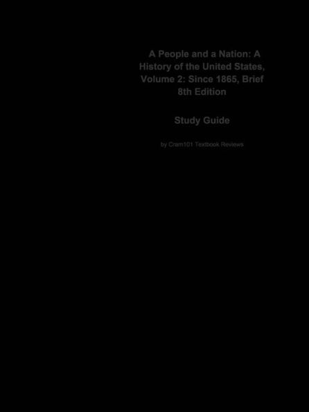 A People and a Nation, A History of the United States, Volume 2, Since 1865, Brief