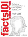 Studyguide for Anthropological Theory: An Introductory History by McGee, R. Jon, ISBN 9780078034886