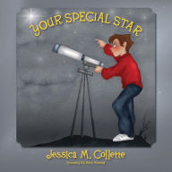 Title: Your Special Star, Author: Jessica M Collette