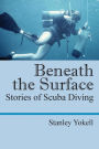 Beneath the Surface: Stories of Scuba Diving