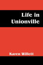Life in Unionville