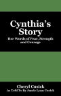 Cynthia's Story: Her Words of Fear, Strength and Courage