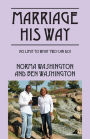 Marriage His Way: No Limit to What Two Can Do!