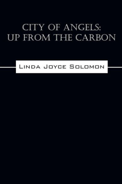 City of Angels: Up from the Carbon