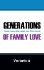 Generations of Family Love: These Poems Will Inspire You If Not Email!