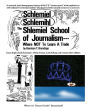 The Shlemiel School of Journalism: Where NOT To Learn A Trade