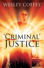 'Criminal' Justice