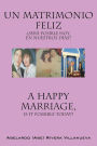 Un Matrimonio Feliz: Será Posible hoy, en nuestros días?