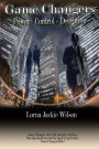 Game Changers: Power - Control - Deception