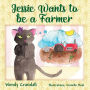 Jessie Wants to be a Farmer