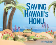 Title: Saving Hawai'i's Honu, Author: Leslie Ann Hayashi