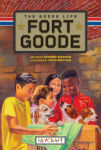 Alternative view 1 of Fort Goode: The Goode Life (Fort Goode 2): The Goode Life (Fort Goode 2)