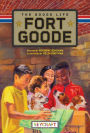 Fort Goode: The Goode Life (Fort Goode 2): The Goode Life (Fort Goode 2)