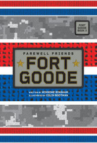 Title: Farewell Friends (Fort Goode, Book #3), Author: Winsome Bingham