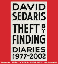 Title: Theft by Finding: Diaries (1977-2002), Author: David Sedaris
