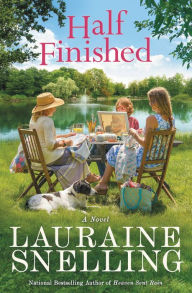 Title: Half Finished: A Novel, Author: Lauraine Snelling