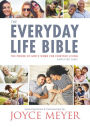 The Everyday Life Bible: The Power of God's Word for Everyday Living