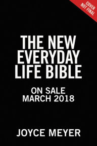 Title: The Everyday Life Bible: The Power of God's Word for Everyday Living, Author: Joyce Meyer