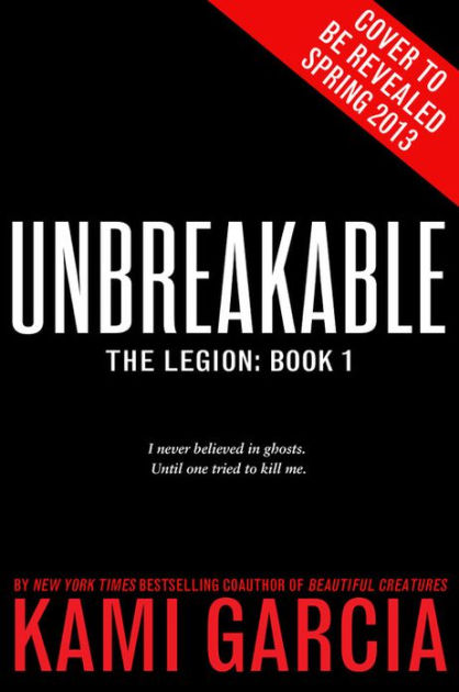 Unbreakable Legion Series 1 By Kami Garcia Audio Cd Barnes Noble