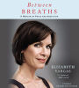 Between Breaths: A Memoir of Panic and Addiction