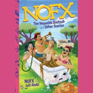 Title: NOFX: The Hepatitis Bathtub, and Other Stories, Author: NOFX