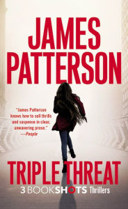 Title: Triple Threat, Author: James Patterson