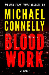 Title: Blood Work (Terry McCaleb Series #1), Author: Michael Connelly