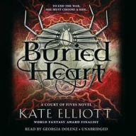 Title: Buried Heart (Court of Fives Series #3), Author: Kate Elliott