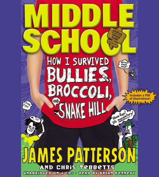 How I Survived Bullies, Broccoli, and Snake Hill (Middle School Series #4)