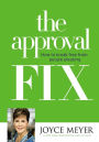 The Approval Fix: How to Break Free from People Pleasing