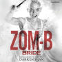 Zom-B Bride (Zom-B Series #10)