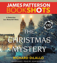 Title: The Christmas Mystery: A Detective Luc Moncrief Story, Author: James Patterson