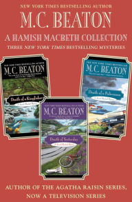 A Hamish Macbeth Collection: Mysteries #27-29: Death of a Kingfisher, Death of Yesterday, and Death of a Policeman Omnibus
