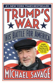 Title: Trump's War: His Battle for America, Author: Michael Savage