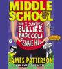 Middle School - How I Survived Bullies, Broccoli, and Snake Hill