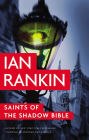 Saints of the Shadow Bible (Inspector John Rebus Series #19)