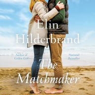 Title: The Matchmaker, Author: Elin Hilderbrand