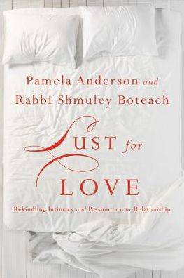 Lust for Love: Rekindling Intimacy and Passion in Your Relationship