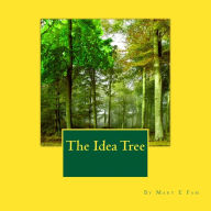 Title: The Idea Tree, Author: Mary Elizabeth Fam