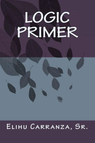 Title: Logic Primer, Author: Elihu Carranza
