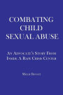 Combating Child Sexual Abuse: An Advocate's Story From Inside a Rape Crisis Center