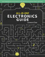 All-in-One Electronics Guide: Your complete ultimate guide to understanding and utilizing electronics!