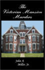 The Victorian Mansion Murders
