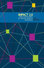 Impact 2. 0: New Mechanisms for Linking Research and Policy