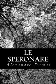 Title: Le Speronare, Author: Alexandre Dumas