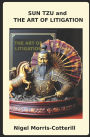 Sun Tzu and the Art of Litigation: Tipping the Scales of Justice in your client's favour