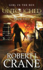 Untouched: The Girl in the Box, Book 2